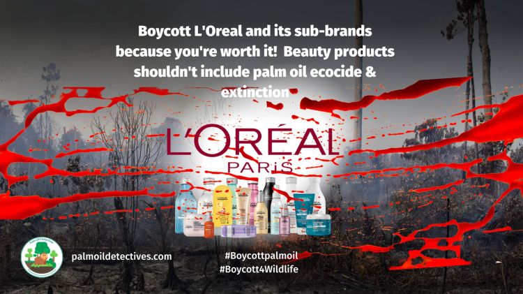 Loreal Boycott palm oil