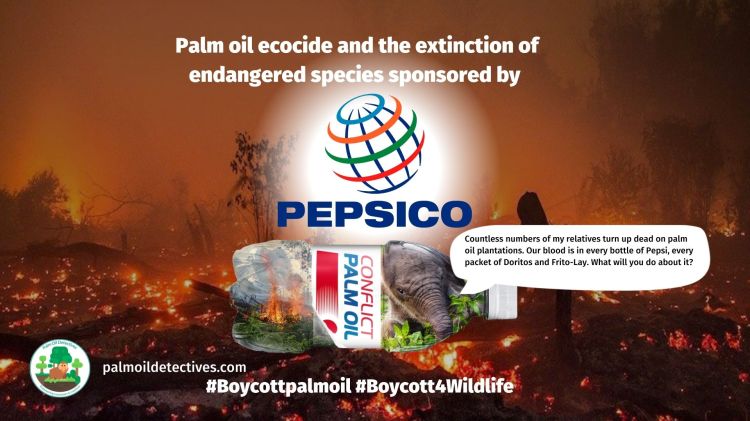 Boycott PepsiCo because their products contain palm oil linked to deforestation and species extinction #Boycottpalmoil #Boycott4Wildlife