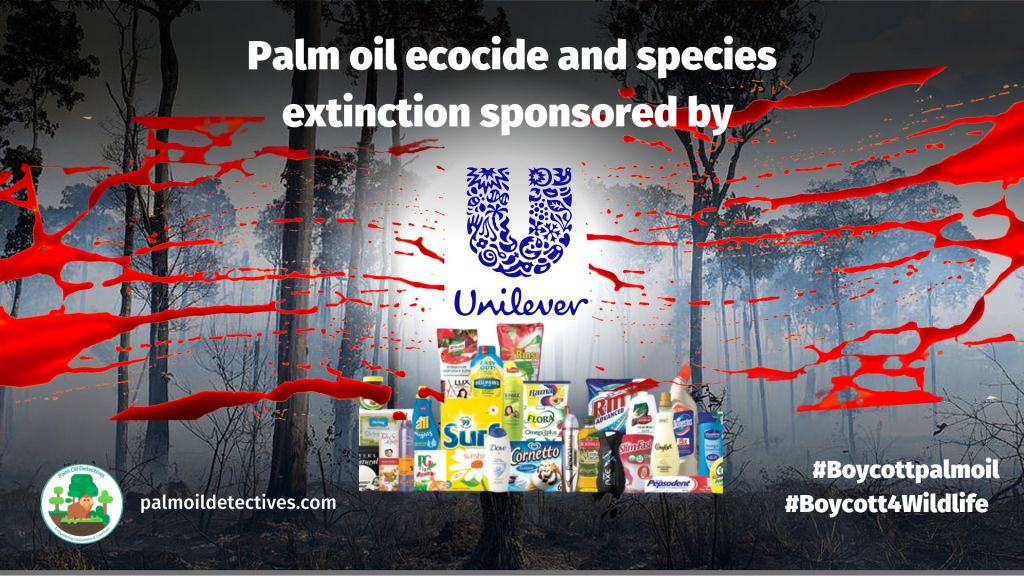 Boycott Unilever because their products contain palm oil linked to deforestation and species extinction #Boycottpalmoil #Boycott4Wildlife