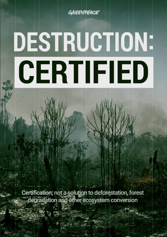 Destruction Certified by Greenpeace 2021
