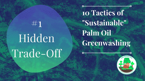 10 Tactics of Sustainable Palm Oil Greenwashing - Summary