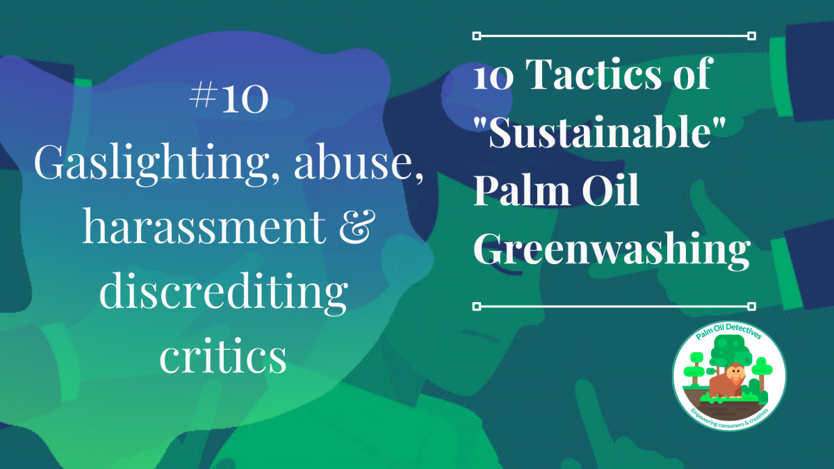 Greenwashing Tactic #10: Gaslighting, Harassment, Stalking and Attempting to Discredit Critics