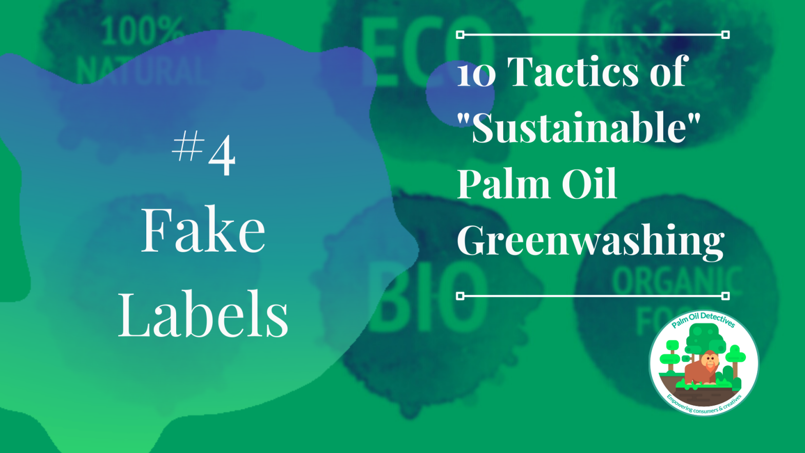 10 Tactics of Sustainable Palm Oil Greenwashing Tactic 4 Fake Labels