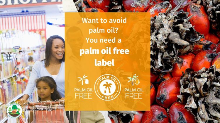 Want to avoid palm oil? You need a ‘palm oil free’&nbsp;label