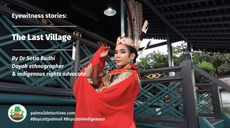 Eyewitness Story: The Last Village by Dr Setia&nbsp;Budhi