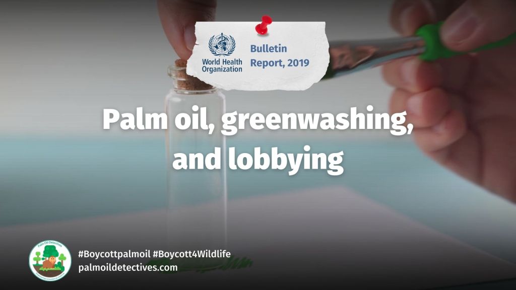 WHO Bulletin Report: Greenwashing and lobbying by the RSPO and RSPO members