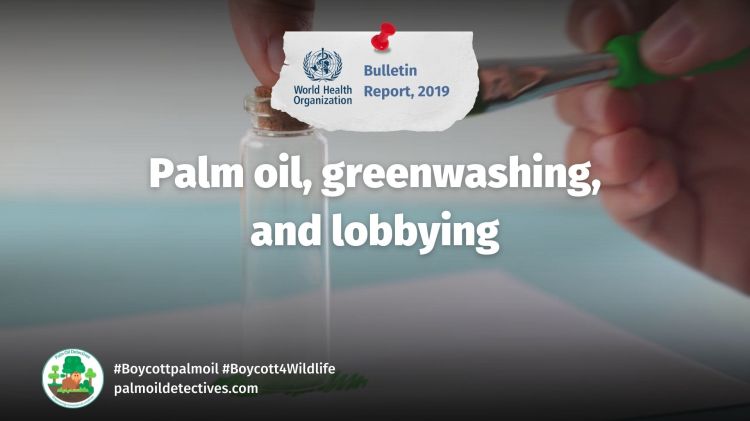 WHO Bulletin Report: Greenwashing and lobbying by the RSPO and RSPO members