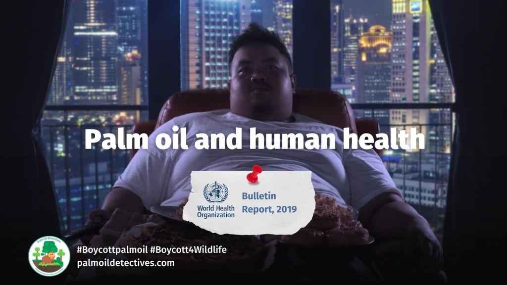 WHO Bulletin Report: Palm Oil and Human Health Impacts