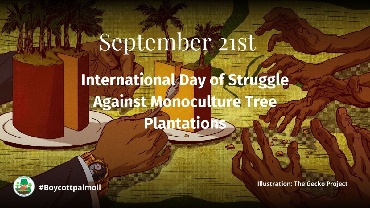 September 21st: International Day of Struggle Against Monoculture&nbsp;Plantations