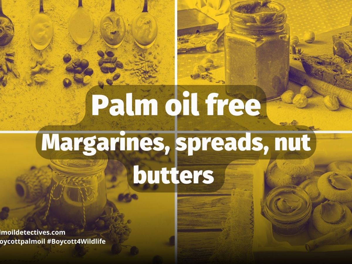Palm Oil Free Cooking Oil, Margarine and&nbsp;Spreads