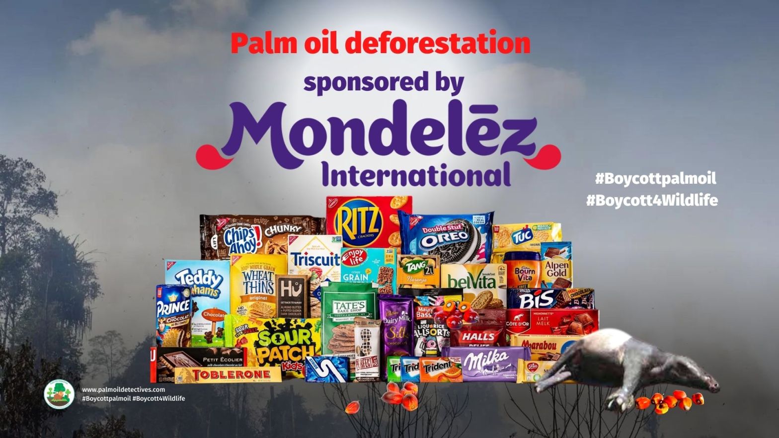Boycott Mondelez because they are greenwashing palm oil ecocide